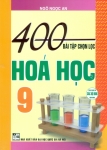 400 BÀI TẬP CHỌN LỌC HÓA HỌC LỚP 9 (Dùng chung cho các bộ SGK hiện hành)